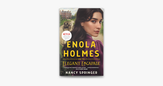 Enola Holmes and the Elegant escape