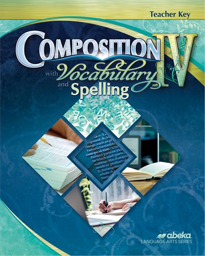 Composition Vocabulary Spelling IV - Teacher Key