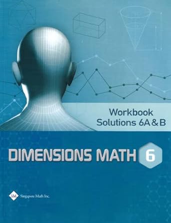 Dimensions Math - Workbook Solutions 6A&B