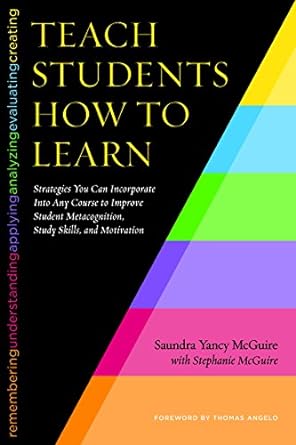 Teach Students How to Learn