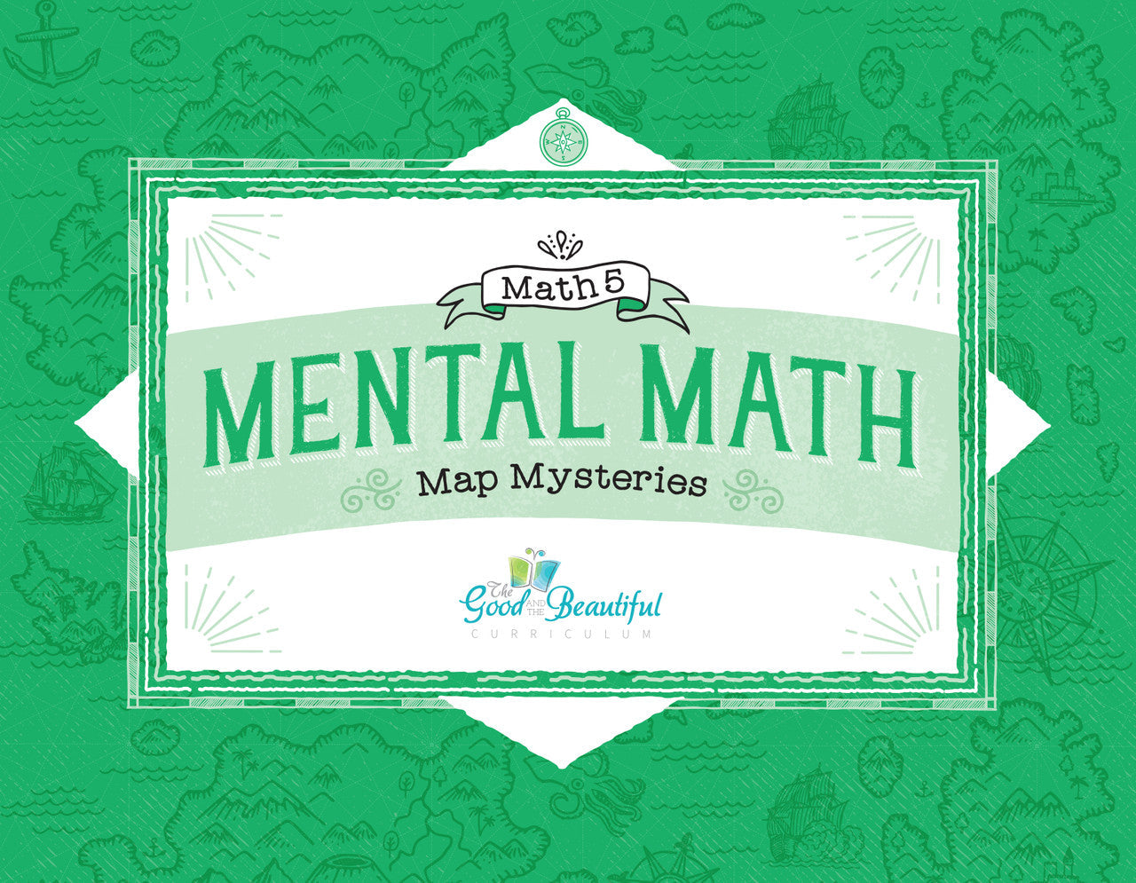 Math 5 Mental Math Map Mysteries