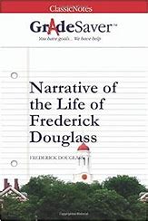 Narrative of the Life of Frederick Douglass - Classic Notes