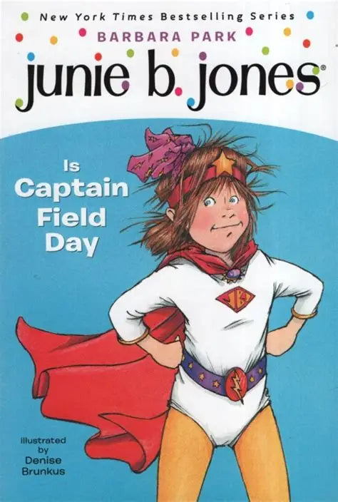 Junie B. Jones Is Captain Field Day