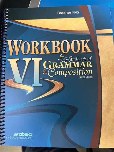 Workbook for Handbook of Grammar and Composition VI (4th Ed.) - Teacher Key