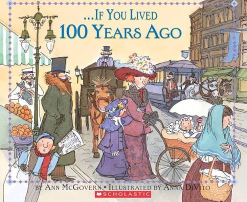 If You Lived 100 Years Ago
