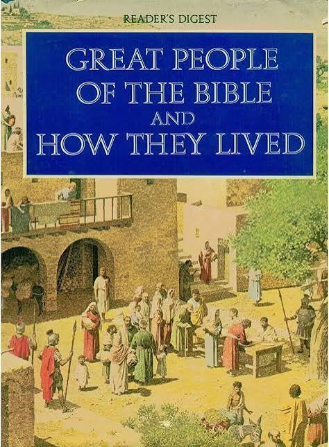 Readers Digest - Great People of the Bible and How They Lived