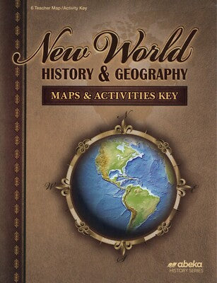 New World History and Geography 4th Ed. - Maps and Activities Key