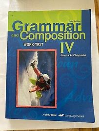 Grammar and Composition IV (3rd Edition) - Student Book