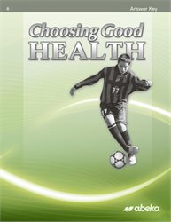 Choosing Good Health - Answer Key