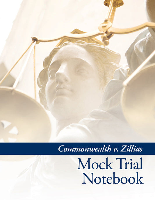 Mock Trial Notebook - Commonwealth v. Zillias