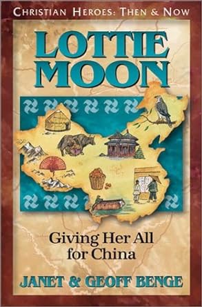 Lottie Moon - Giving Her All for China