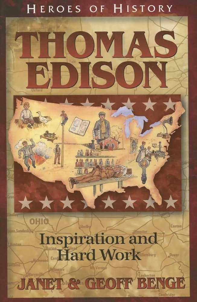 Thomas Edison - Inspiration and Hard Work