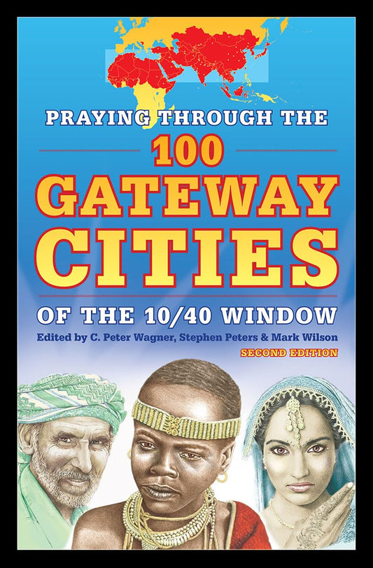 100 Gateway Cities of the 10/40 Window - Second Edition