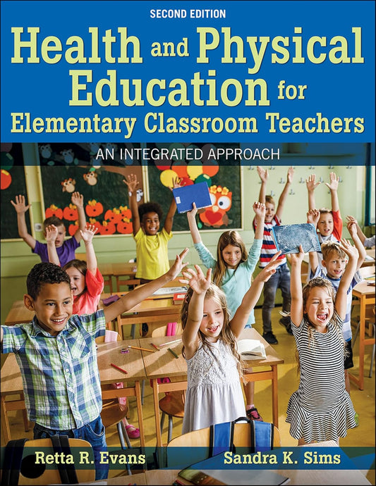 Health and Physical Education for Elementary Classroom Teachers - Second Edition