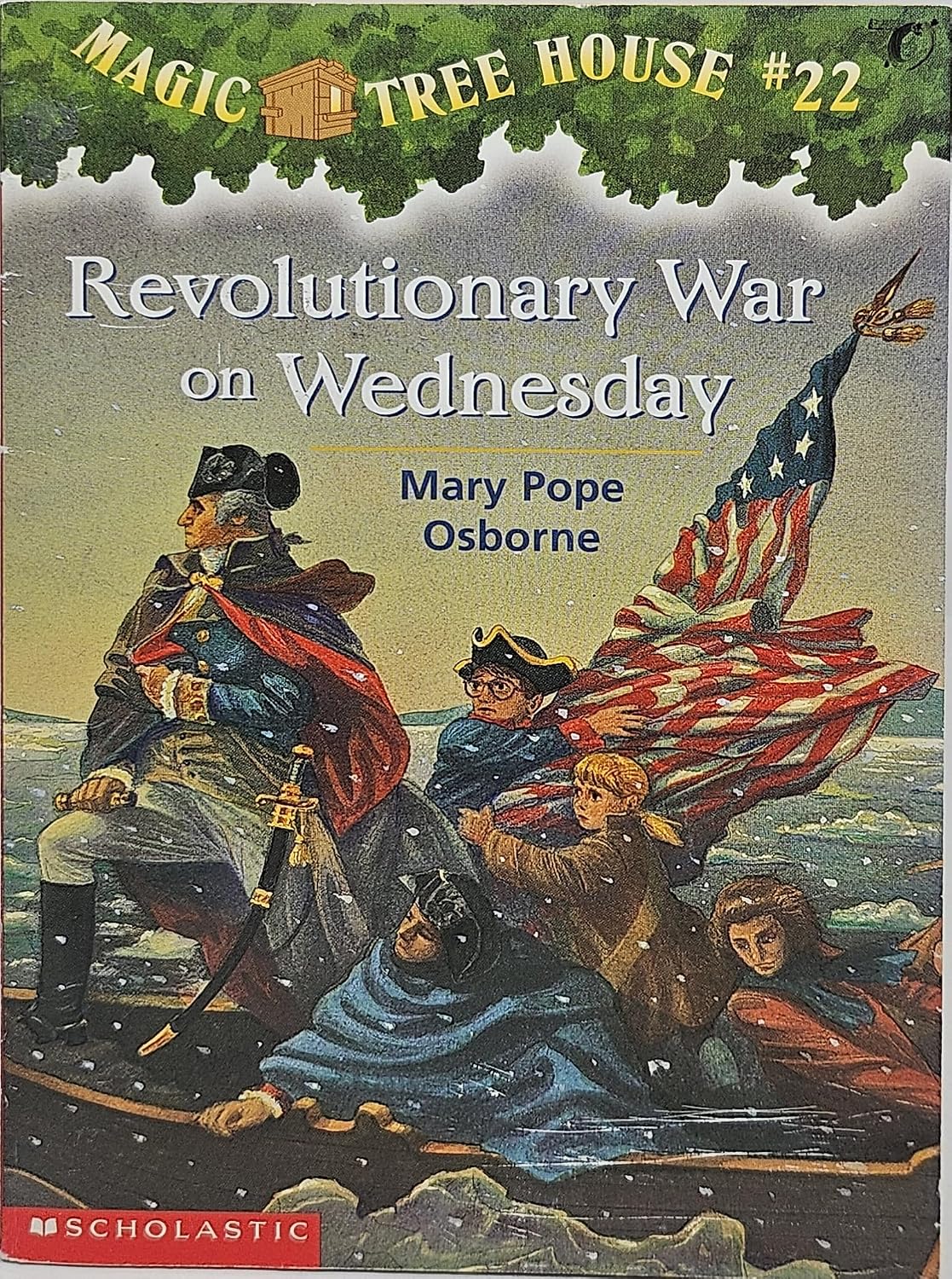 Magic Tree House #22 - Revolutionary War on a Wednesday