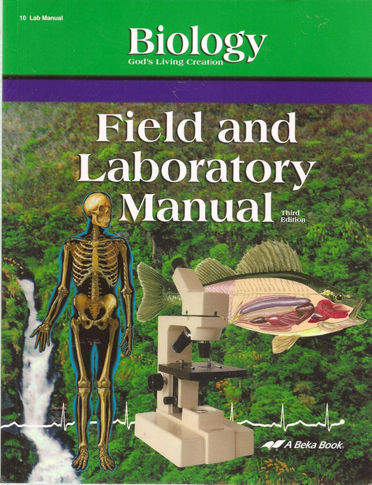 Biology: Gods Living Creation - Field and Lab Manual Teachers Ed.
