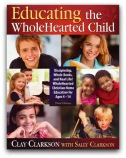 Educating the Whole-Hearted Child