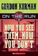 On The Run - Now You See Them, Now You Don't