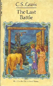 The Chronicles of Narnia book 7 - The Last Battle