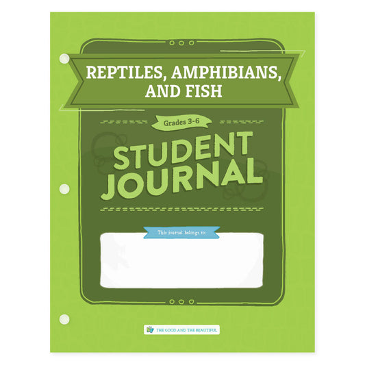 Reptiles, Amphibians, and Fish- Student Journal