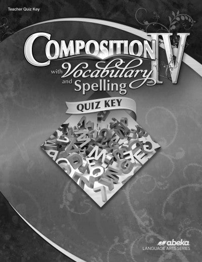 Composition Vocabulary & Spelling IV - Quiz Key