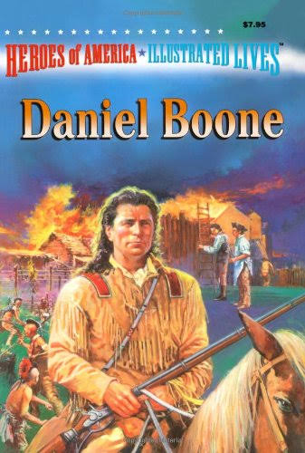 Heroes of America - Illustrated Lives - Daniel Boone
