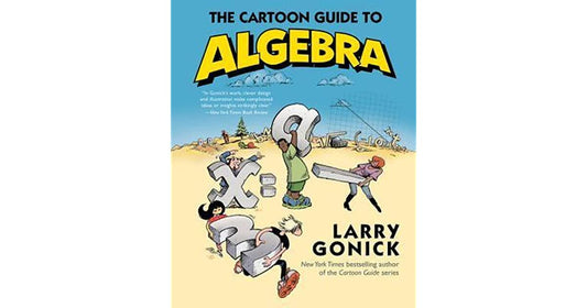 The Cartoon Guide to Algebra