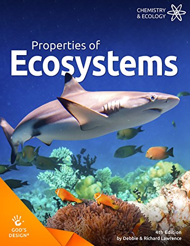 God's Design for Chemistry and Ecology (4th ed.) - Properties of Ecosystems